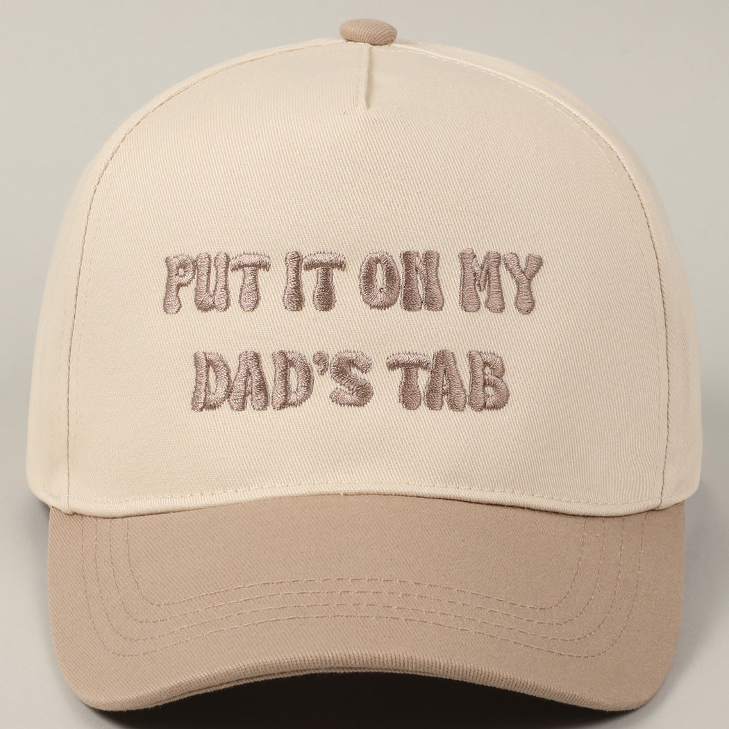 Put It On My Dad's Tab Embroidery Cap - Tan