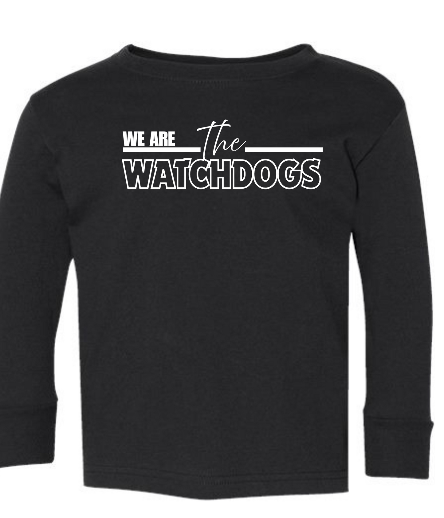 Toddler - Beresford - Long Sleeve - We are the Watchdogs