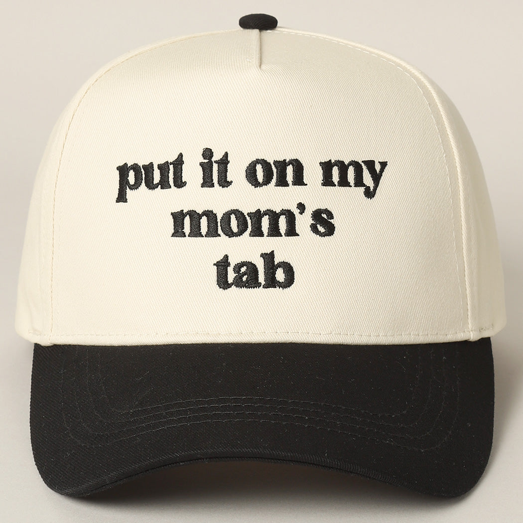 Put It On My Mom's Tab Embroidery Cap - Black