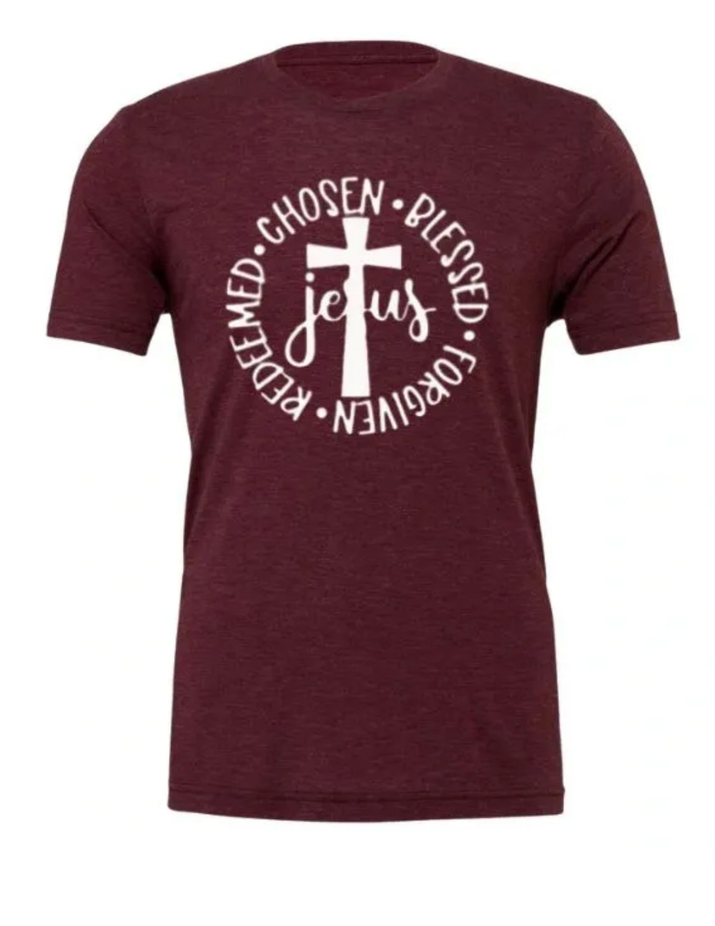 Adult - Chosen, Blessed, Forgiven, Redeemed Tshirt
