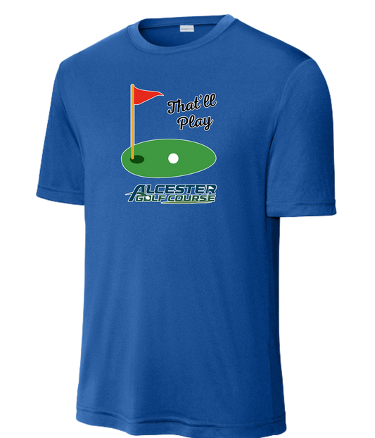 Alcester Golf Course - Unisex Dry-Fit Tee - That'll play