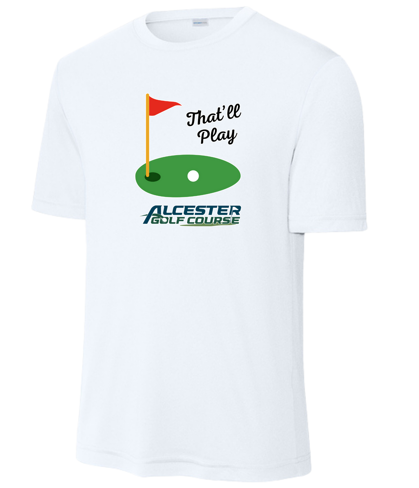 Alcester Golf Course - Unisex Dry-Fit Tee - That'll play