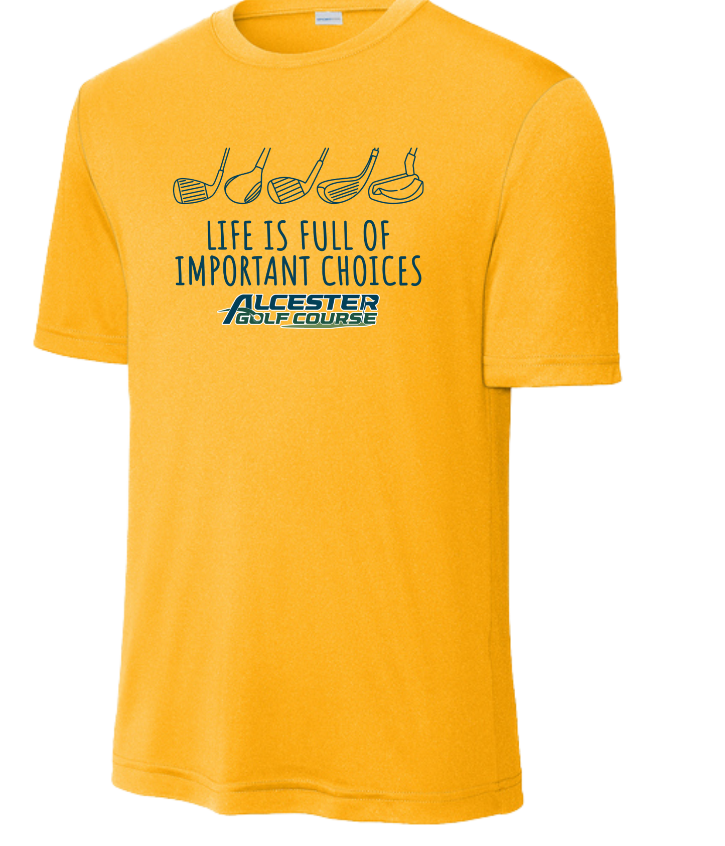 Alcester Golf Course - Unisex Dry-Fit Tee - Important Choices