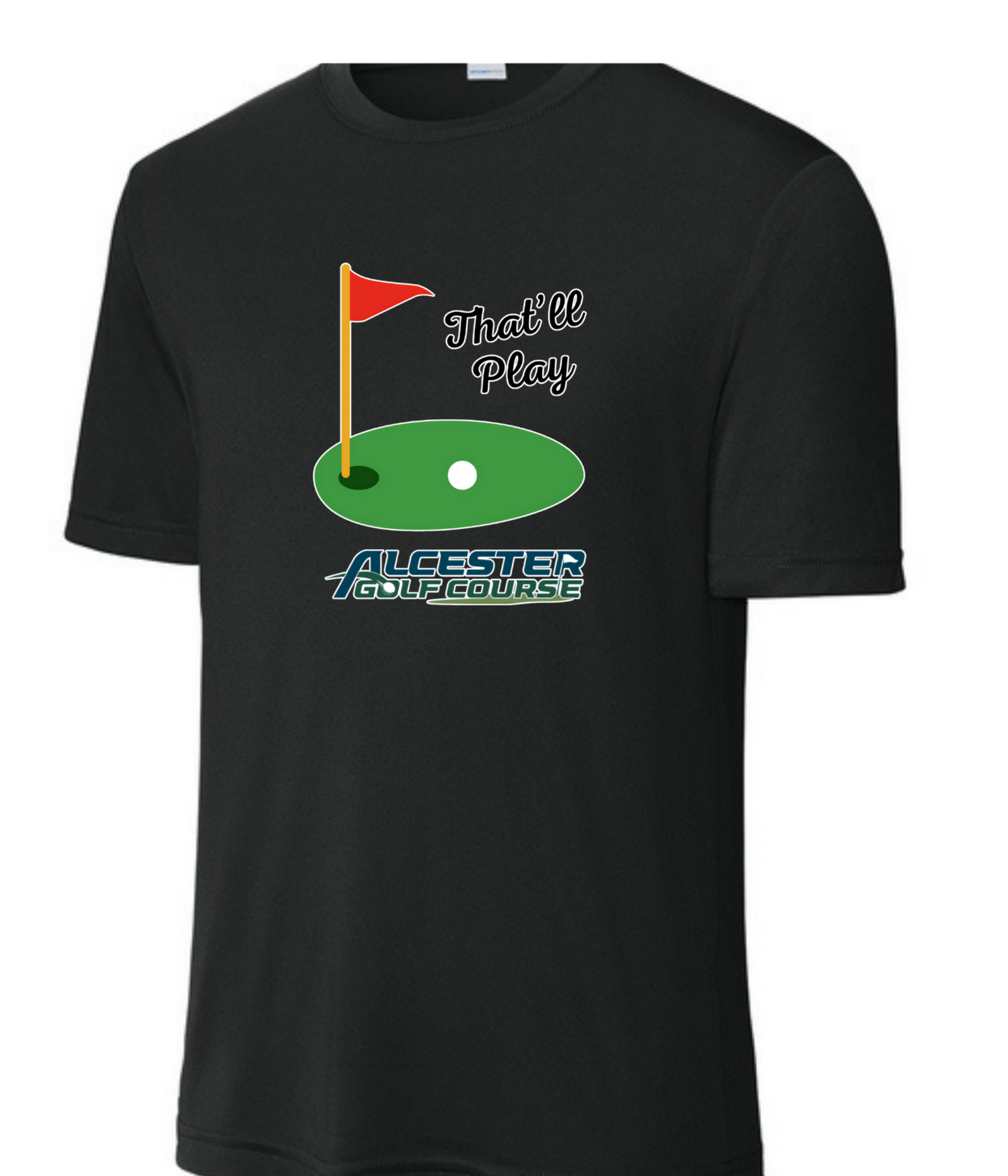 Alcester Golf Course - Unisex Dry-Fit Tee - That'll play