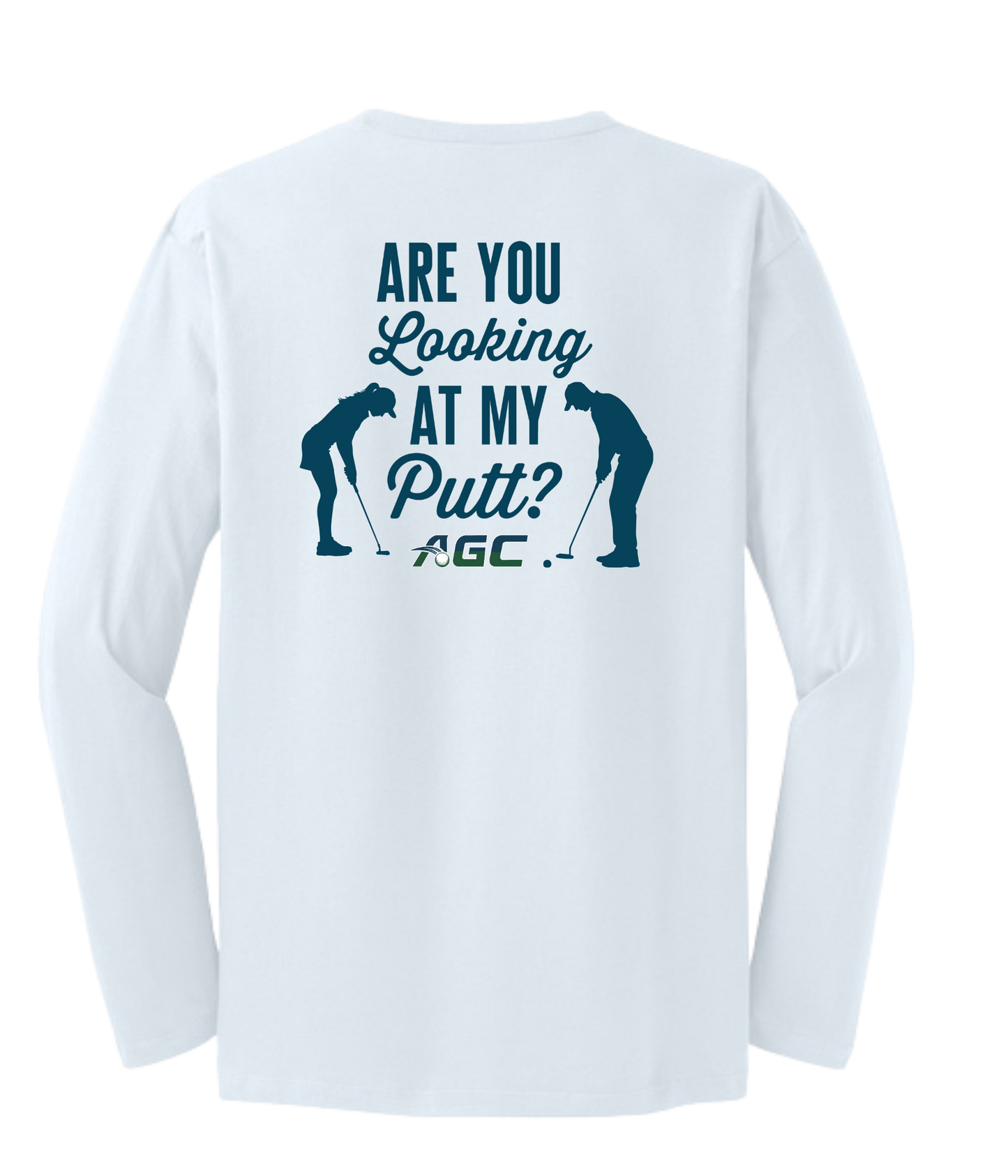 Alcester Golf Course - Unisex Long Sleeved Tee - Looking at my Putt?