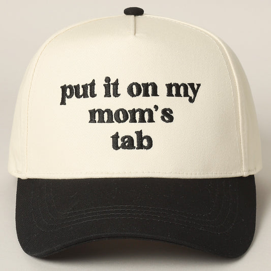 Put It On My Mom's Tab Embroidery Cap - Black