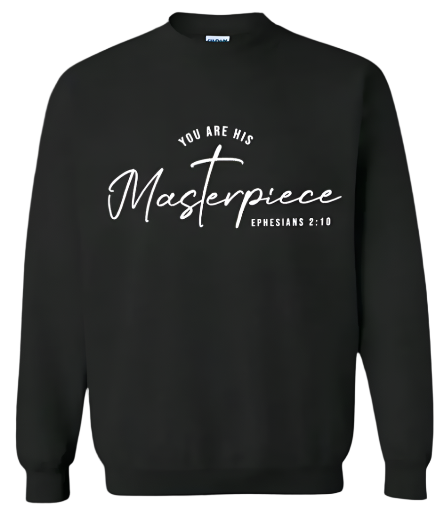 Adult - You are his Masterpiece Crewneck