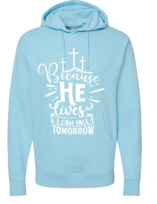 Because He Lives Hoodie