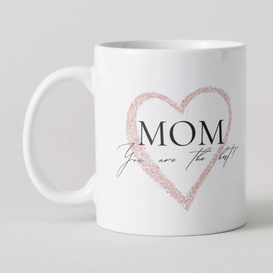 Mom, you are the Best!